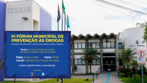 Assis sedia Fórum de Prevenção às Drogas no dia 24/06, reunindo autoridades e comunidade para debater estratégias de enfrentamento e acolhimento.