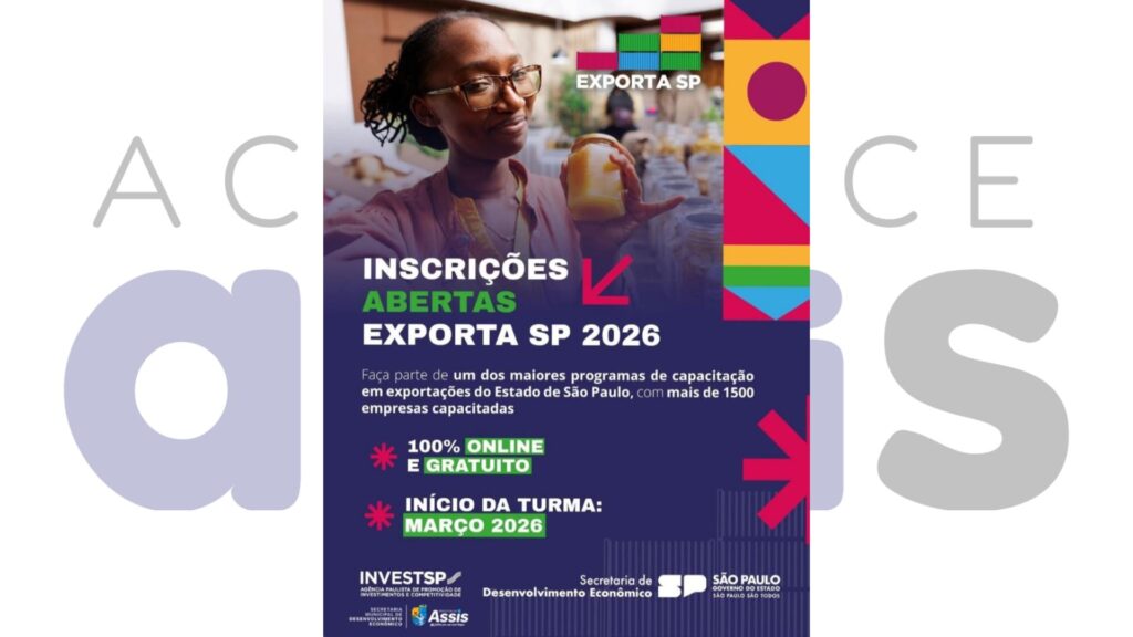 Última chance: Empresários de Assis têm até amanhã para se inscrever no programa gratuito de exportação da InvestSP