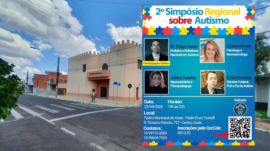 2º Simpósio Regional sobre Autismo reúne especialistas no Teatro Municipal de Assis