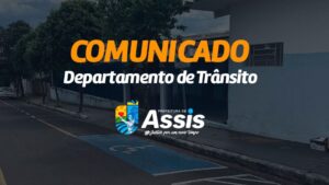 Departamento de Trânsito de Assis muda de endereço e suspende atendimento hoje (10)